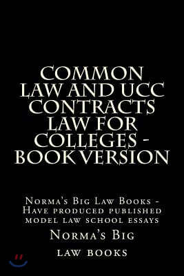 Common Law and Ucc Contracts Law for Colleges