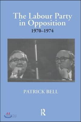 Labour Party in Opposition 1970-1974