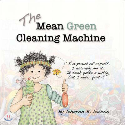 The Mean Green Cleaning Machine