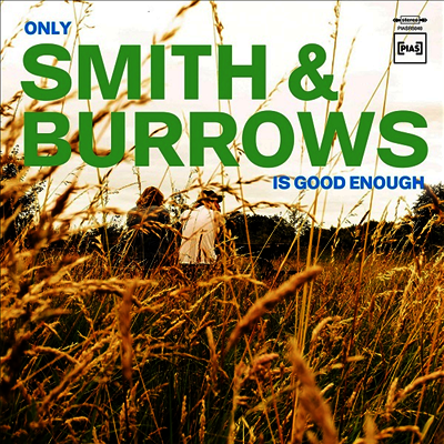 Smith & Burrows — Only Smith & Burrows Is Good Enough 앨범 커버
