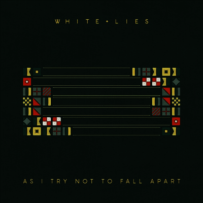 White Lies — As I Try Not To Fall Apart 앨범 커버