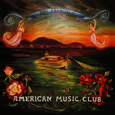 American Music Club — San Francisco 앨범 커버
