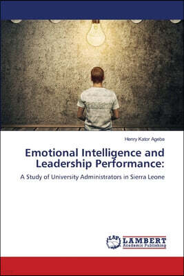 Emotional Intelligence and Leadership Performance