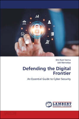 Defending the Digital Frontier