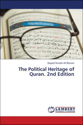 KS OmniScriptum Publishing The Political Heritage of Quran. 2nd Edition