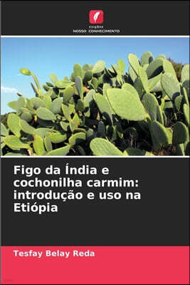 Figo da India e cochonilha carmim