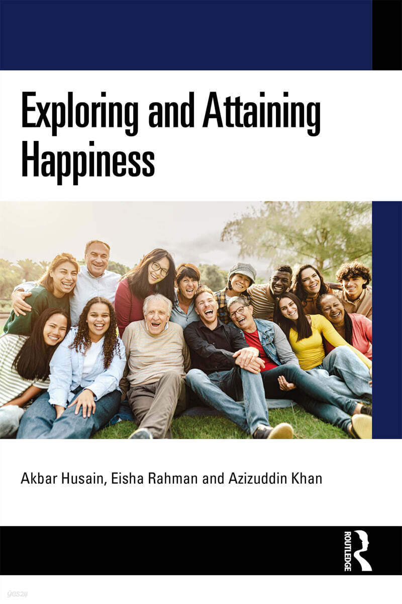 Exploring and Attaining Happiness