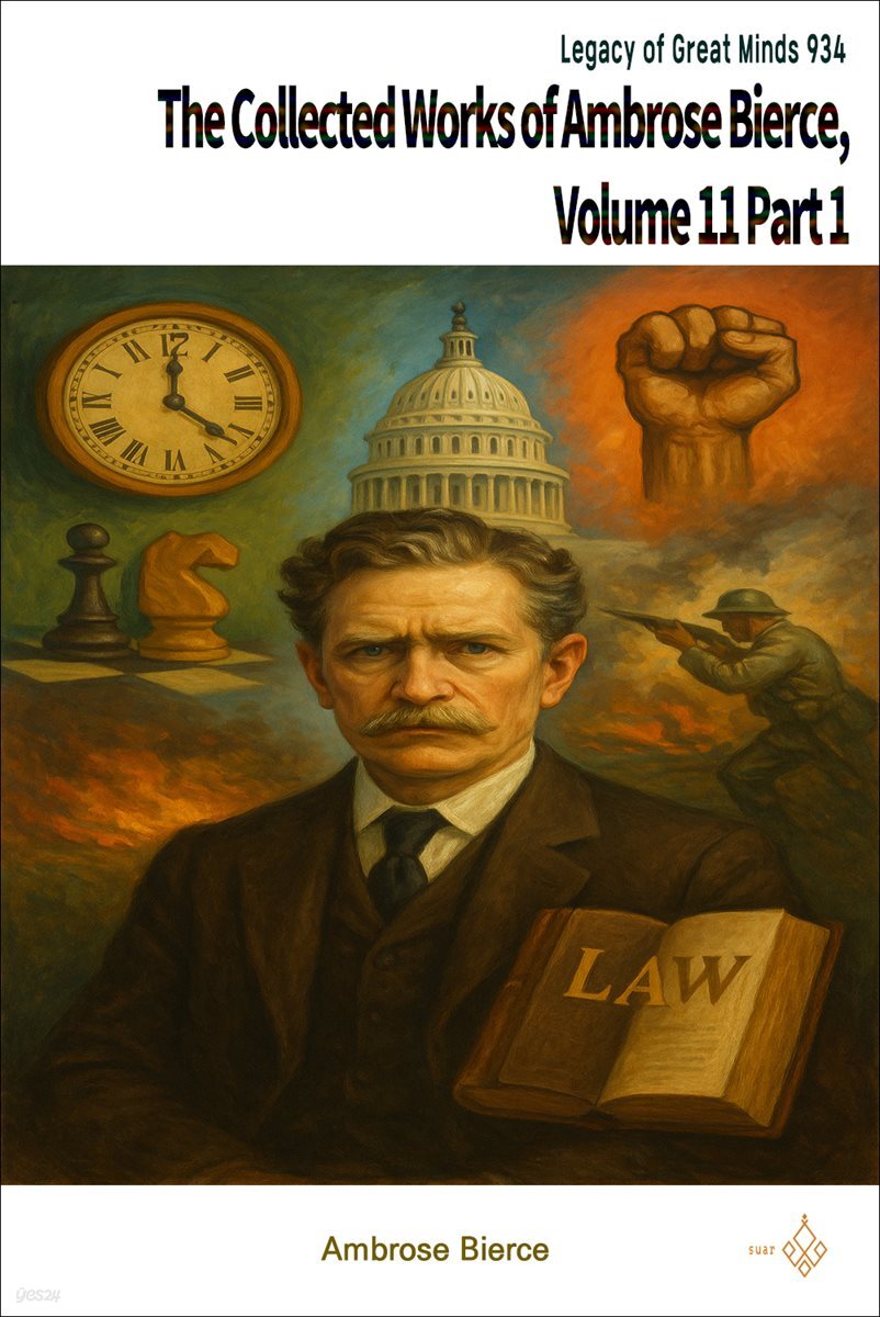 The Collected Works of Ambrose Bierce, Volume 11 Part 1
