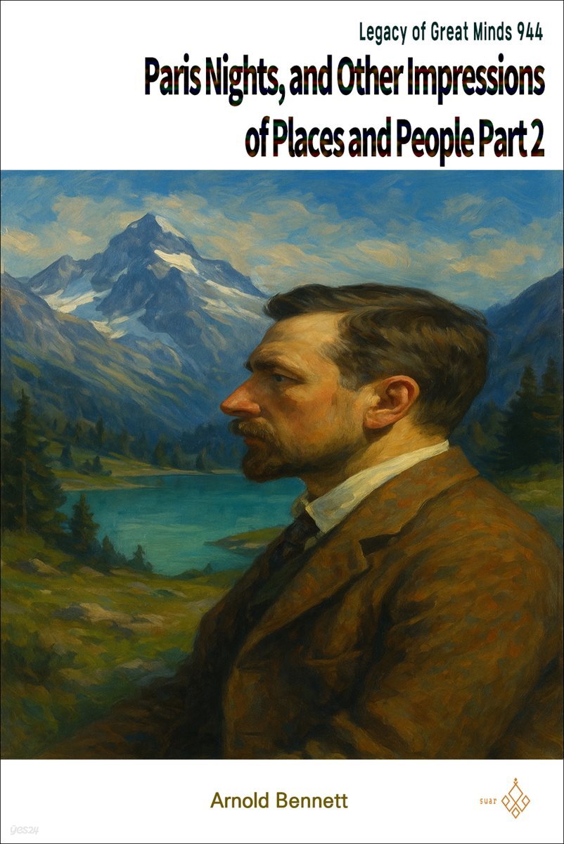 Paris Nights, and Other Impressions of Places and People Part 2