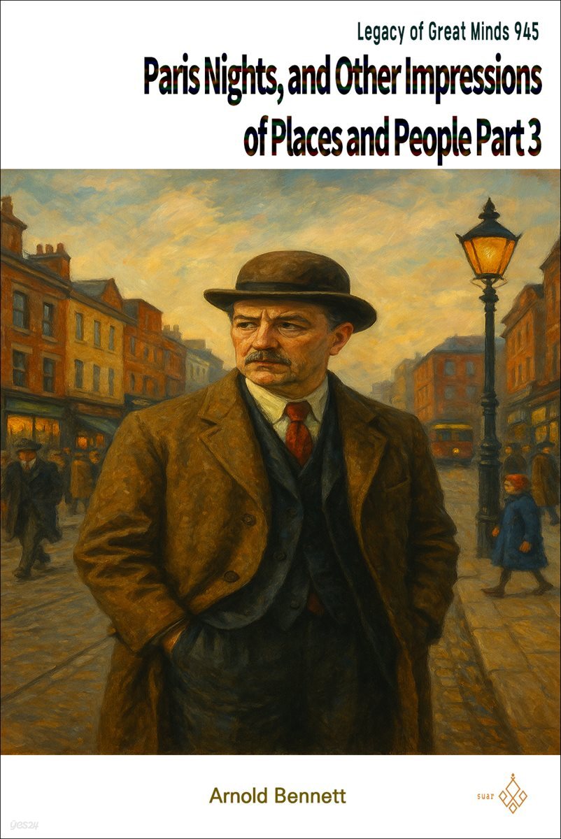 Paris Nights, and Other Impressions of Places and People Part 3