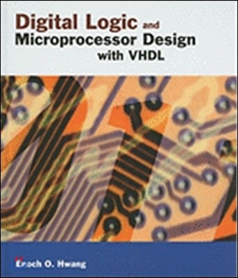 Digital Logic and Microprocessor Design with VHDL