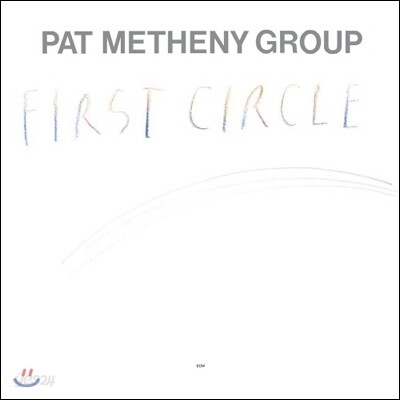 Pat Metheny Group - First Circle