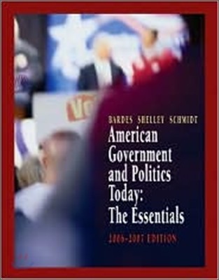American Government and Politics Today : The Essentials, 12/E