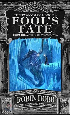 Fool's Fate: The Tawny Man Trilogy Book III