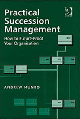 Practical Succession Management: How to Future-Proof Your Organisation