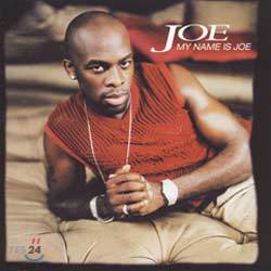 Joe - My name is Joe