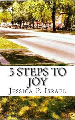 5 Steps To Joy