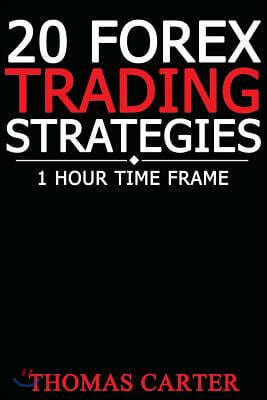 20 Forex Trading Strategies (1 Hour Time Frame)