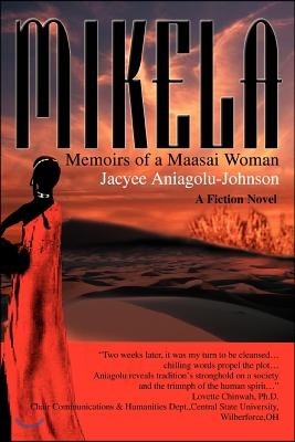 Mikela: Memoirs of a Maasai Woman