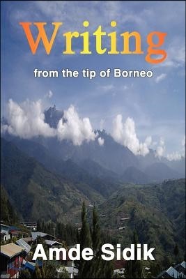 Writing: From the Tip of Borneo