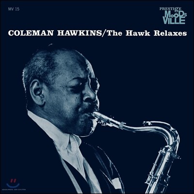 Coleman Hawkins — The Hawk Relaxes (Back To Black Series) 앨범 커버