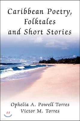 Caribbean Poetry, Folktales and Short Stories