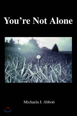 You're Not Alone