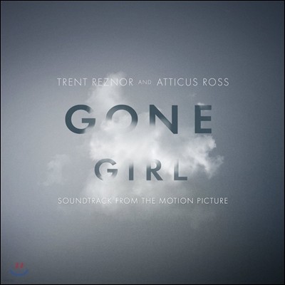 Gone Girl (나를 찾아줘) OST (Soundtrack From The Motion Picture) (Music by Trent Reznor And Atticus Ross)
