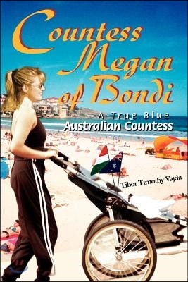 Countess Megan of Bondi: A True Blue Australian Countess