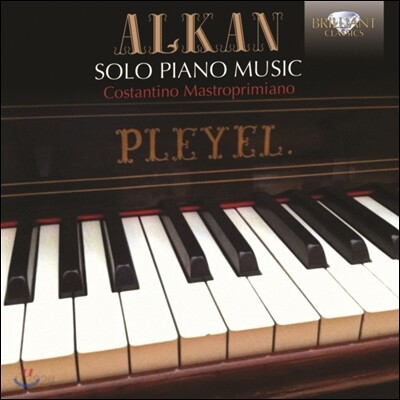Costantino Mastroprimiano 샤를 발랑탱 알캉: 피아노 작품집 (Charles-Valentin Alkan: Piano Works)
