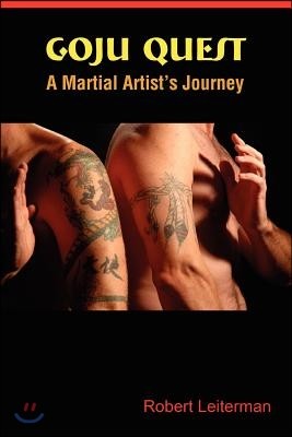 Goju Quest: A Martial Artist's Journey