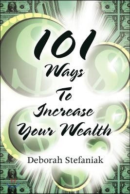 101 Ways to Increase Your Wealth