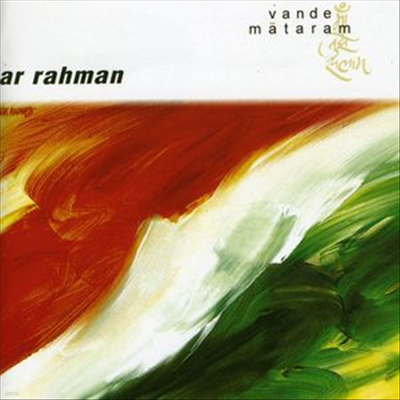 A.R. Rahman - Vande Mataram