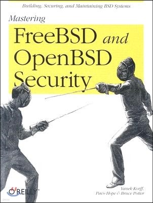 Mastering FreeBSD and OpenBSD Security