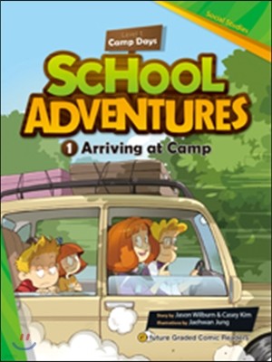 School Adventures 1-1. Arriving at Camp