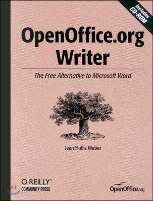 OpenOffice.org Writer: The Free Alternative to Microsoft Word [With CDROM]