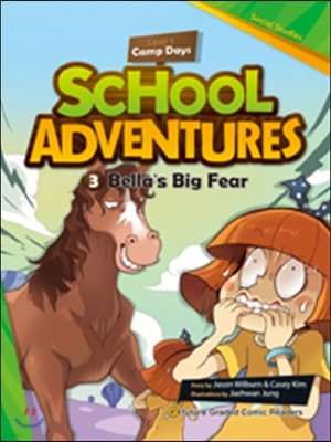 School Adventures 1-3. Bella's Big Fear