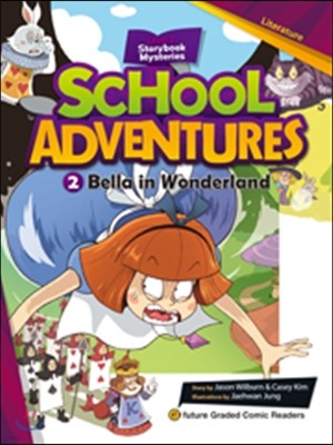 School Adventures 2-2. Bella in Wonderland
