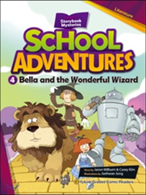 School Adventures 2-4. Bella and the Wonderful Wizard