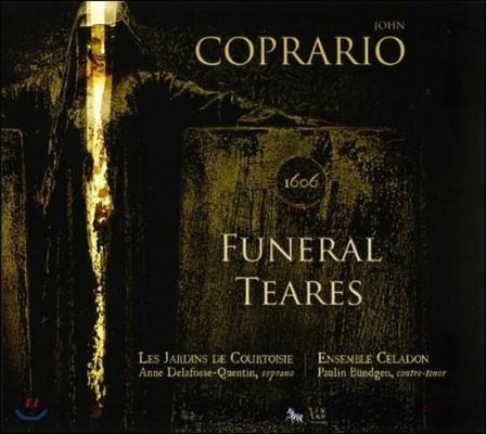 Ensemble Celadon 코프라리오: 장례의 슬픔, 애도의 노래, 대지주의 가면극 (John Cooper Coprario: Funeral Teares)