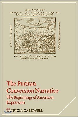 The Puritan Conversion Narrative