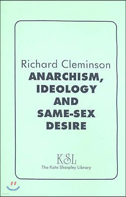 Anarchism, Ideology and Same-Sex Desire