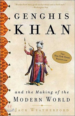 Genghis Khan and the Making of the Modern World