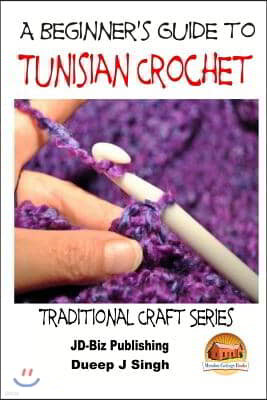 A Beginner's Guide to Tunisian Crochet