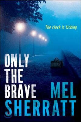 Only the Brave