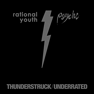 Rational Youth,Psyche — Thunderstruck / Under Rated 앨범 커버