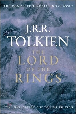 The Lord of the Rings: The Fellowship of the Ring, the Two Towers, the Return of the King