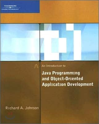 An Introduction to Java Programming and Object-Oriented Application Development [With CD-ROM]