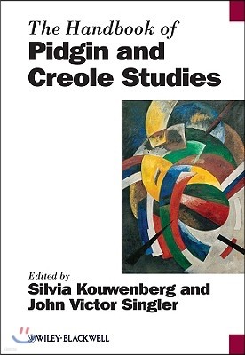 The Handbook of Pidgin and Creole Studies