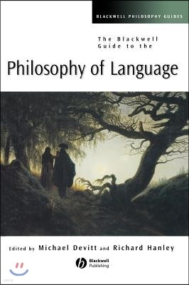 The Blackwell Guide to the Philosophy of Language